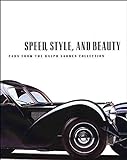Speed, Style, And Beauty: Cars From The Ralph Lauren Collection livre