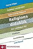 Religionsdidaktik: Ein Leitfaden für Studium, Ausbildung und Beruf - Neuausgabe - Unter Mitarbeit v livre