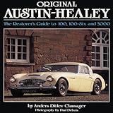 Original Austin-Healey: The Restorer's Guide to 100, 100-Six and 3000 livre