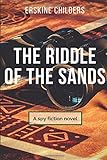 THE RIDDLE OF THE SANDS: A spy fiction novel livre