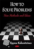 How to Solve Problems: New Methods and Ideas livre
