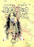 Visual Funk: Jim Mahfood Art livre