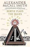 Bertie Plays the Blues livre