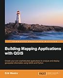 Building Mapping Applications with QGIS livre