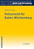 Polizeirecht für Baden-Württemberg (Recht und Verwaltung) livre