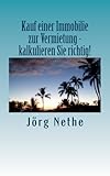 Kauf einer Immobilie zur Vermietung - kalkulieren Sie richtig! livre