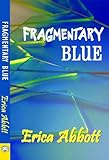 Fragmentary Blue (English Edition) livre