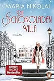 Die Schokoladenvilla: Roman - Der Bestseller (Die Schokoladen-Saga, Band 1) livre