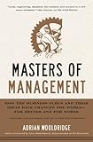 Masters of Management: How the Business Gurus and Their Ideas Have Changed the World-for Better and livre