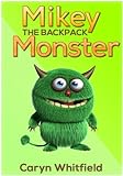 Mikey the Backpack Monster (English Edition) livre