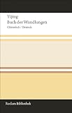 Yijing / Buch der Wandlungen: Chinesisch/Deutsch (Reclam Bibliothek) livre