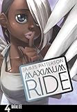 Maximum Ride: Manga Volume 4 livre