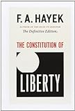 The Constitution of Liberty: The Definitive Edition livre