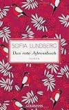 Das rote Adressbuch: Hast du genug geliebt in deinem Leben? - Roman livre