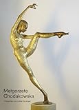 Malgorzata Chodakowska Fotographien Lothar Sprenger: Skulpturen 2007 - 2012 livre