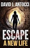 Escape, A New Life (English Edition) livre
