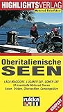 Oberitalienische Seen: Die oberitalienischen Seen entdecken und erleben livre