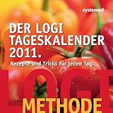 Der LOGI Tageskalender 2011: Rezepte und Tricks für jeden Tag livre