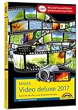 MAGIX Video deluxe 2017 - Das Buch zur Software. Die besten Tipps und Tricks für alle Versionen ink livre