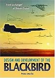 From Archangel to Senior Crown: Design and Development of the Blackbird livre