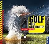 Golf oder gar nichts! Never up - never in livre