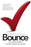 Bounce: The Myth of Talent and the Power of Practice (English Edition) livre