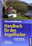 Handbuch für den Angelfischer: Die Fischereiprüfung in Frage und Antwort livre