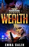 Wealth: A Passion Patrol Novel - Police Detective Fiction Books With a Strong Female Protagonist Rom livre