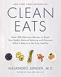 Clean Eats: Over 200 Delicious Recipes to Reset Your Body's Natural Balance and Discover What It Mea livre