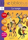 Le Bibliobus Nº 32 CP/CE1 - Le temps - Livre de l'élève - Ed.2011 livre