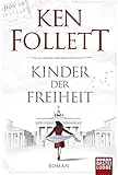 Kinder der Freiheit: Roman (Jahrhundert-Trilogie, Band 3) livre