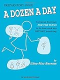 A Dozen a Day Preparatory Book, Technical Exercises for Piano livre