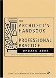 The Architect's Handbook of Professional Practice Update 2006 livre