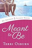 Meant to Be (An Anchor Island Novel Book 1) (English Edition) livre