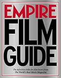 Empire Film Guide: The definitive bible for film lovers from the world's best movie magazine livre