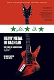 Heavy Metal in Baghdad: The Story of Acrassicauda livre