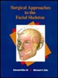 Surgical Approaches to the Facial Skeleton livre