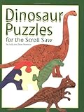 Dinosaur Puzzles for the Scroll Saw livre