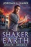 Shaker of Earth (SPECTR Series 2 Book 5) (English Edition) livre