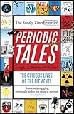 Periodic Tales: The Curious Lives of the Elements livre