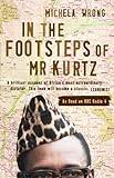 In the Footsteps of Mr Kurtz: Living on the Brink of Disaster in the Congo (Text Only) (English Edit livre