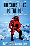 No Shortcuts to the Top: Climbing the World's 14 Highest Peaks livre