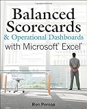 Balanced Scorecards & Operational Dashboards With Microsoft Excel livre