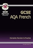 GCSE French AQA Complete Revision & Practice with Audio CD (A*-G Course) livre