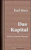 Das Kapital: Kritik der politischen Ökonomie livre