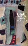 Between Poetry and Politics: Essays in Honour of Enda McDonagh livre