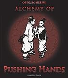 Alchemy of Pushing Hands livre