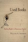 Used Books: Marking Readers in Renaissance England (Material Texts) (English Edition) livre