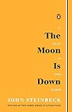 The Moon Is Down: A Play in Two Parts livre