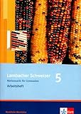 Lambacher Schweizer Mathematik 5. Ausgabe Nordrhein-Westfalen: Arbeitsheft plus Lösungsheft Klasse livre